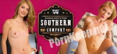 [WankzVR] Sweet Teen Hannah Hays - Southern Comfort [Smartphone, Mobile] (FullHD 1080p, 2.49 GB)