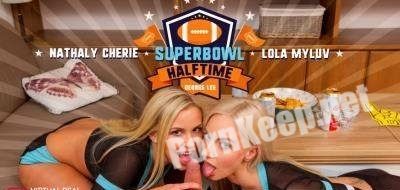 [VirtualRealPorn] Lola Myluv & Nathaly Cherie (Superbowl Halftime) [Smartphone, Mobile] (FullHD 1080p, 2.58 GB)