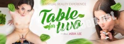 [VRbangers] Aria Lee (Table For Two - 6K) [Oculus Rift, Vive] (UltraHD 4K 3072p, 10.3 GB)