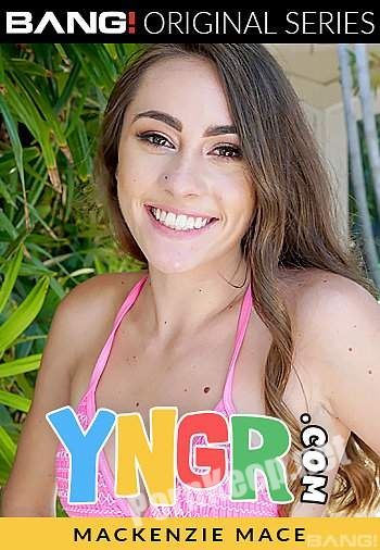 [Yngr, Bang Originals, Bang] Yngr: Mackenzie Mace (Mackenzie Mace Wants To Make A Sex Tape In A Mansion) (SD 540p, 667 MB)