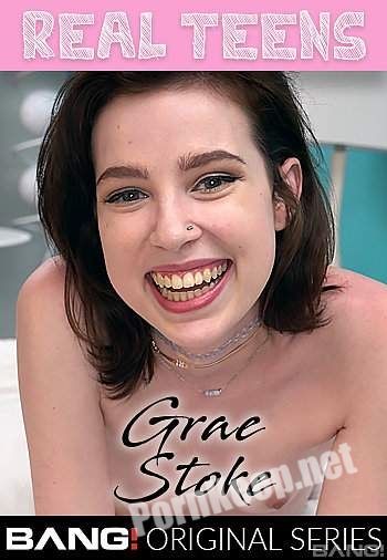 [Bang Real Teens, Bang Originals] Grae Stoke (Grae Stoke Gets Her Tight Pussy Stuffed With Dick) (SD 540p, 548 MB)