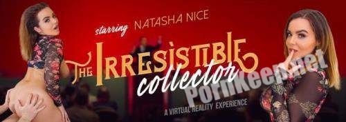[VRBangers] Natasha Nice (The Irresistlble Collector / 11.06.2019) [Oculus Rift, Vive] (UltraHD 4K 3072p, 9.45 GB)