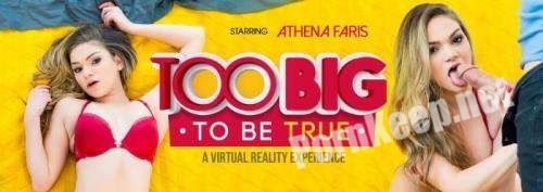 [VRBangers] Athena Faris (Too Big to Be True / 23.04.2019) [Oculus Rift, Vive] (UltraHD 4K 3072p, 10.4 GB)