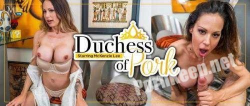 [MilfVR] McKenzie Lee (Duchess of Pork / 02.01.2020) [Oculus] (UltraHD 4K 2300p, 9.82 GB)