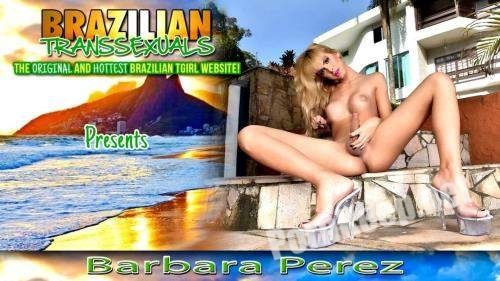 [Brazilian-Transsexuals] Barbara Perez Jacks Off! (2018) / Khan, Grooby Productions (HD 720p, 415 MB)