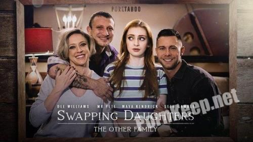 [TeamSkeetExtras, PureTaboo] Maya Kendrick & Dee Williams (Swapping Daughters: The Other Family) (UltraHD 4K 2160p, 7.44 GB)