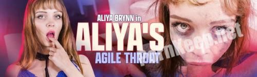 [Throated] Aliya Brynn - Aliya's Agile Throat (05-02-2021) (HD 720p, 657 MB)