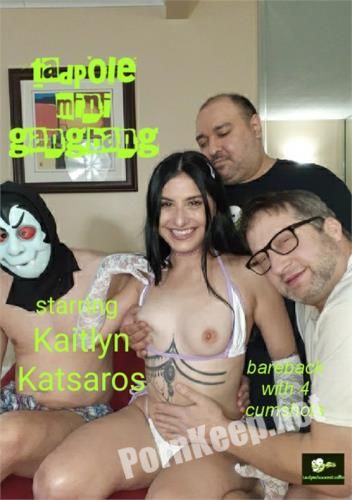 [TadpoleXXXStudio, ManyVids] Kaitlyn Katsaros (Fucks 3 Guys) (FullHD 1080p, 2.32 GB)