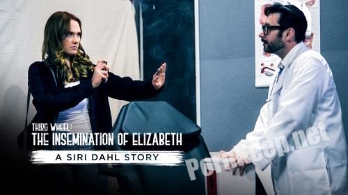 [PureTaboo] Third Wheel: The Insemination Of Elizabeth - A Siri Dahl Story (FullHD 1080p, 2.13 GB)