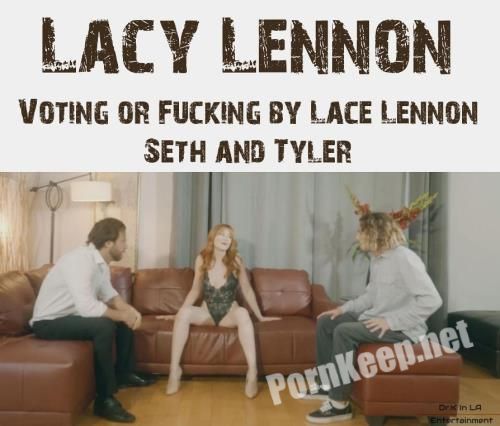 [PornHub, PornHubPremium, Dr.K In LA] Lacy Lennon (Voting or Fucking by Lace Lennon Seth and Tyler Nixon / 19.12.2020) (HD 720p, 627 MB)