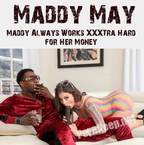[Confessions, CherryPimps] Maddy May (Maddy Alway Works XXXTra Hard For Her Money / 20.08.2021) (UltraHD 4K 2160p, 5.75 GB)