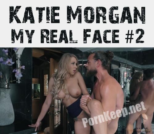 [PornHub, PornHubPremium, Dr.K In LA] Katie Morgan (My Real Face #2 / 05.07.2021) (SD 480p, 192 MB)