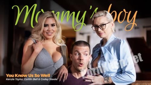 [MommysBoy, AdultTime] Kenzie Taylor, Caitlin Bell (You Know Us So Well) (FullHD 1080p, 1.62 GB)