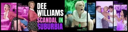 [AnalMom, MYLF] Dee Williams - Scandal in Suburbia: Part 1 (14.07.22) (UltraHD 4K 2160p, 4.30 GB)