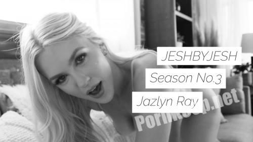 [JeshByJesh] Jazlyn Ray (Season 3) (FullHD 1080p, 3.08 GB)