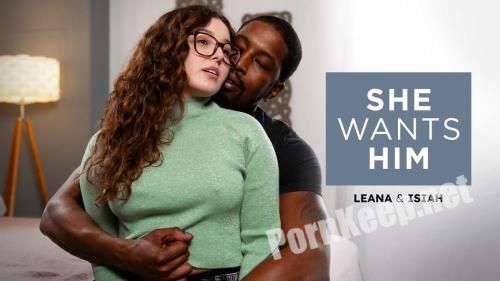 [SheWantsHim, AdultTime] Leana Lovings - She Wants Him - Leana & Isiah (19.02.2024) (FullHD 1080p, 1.19 GB)
