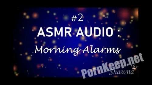 Goddess Shawna - ASMR Audio Morning Alarms (UltraHD 2160p, 600.49 MB)